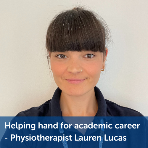 Helping hand for academic career - Physiotherapist Lauren Lucas