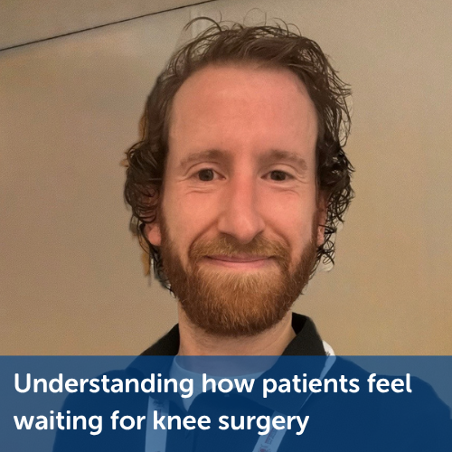 Understanding how patients feel waiting for knee surgery